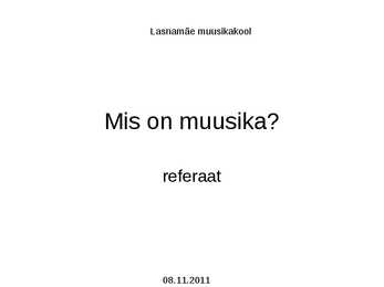 Referaat-Mis on muusika