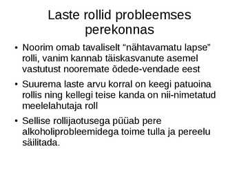 Ettekanne Alkohol ja perekond #11