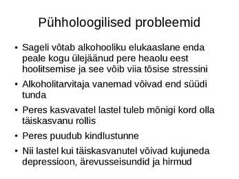 Ettekanne Alkohol ja perekond #6