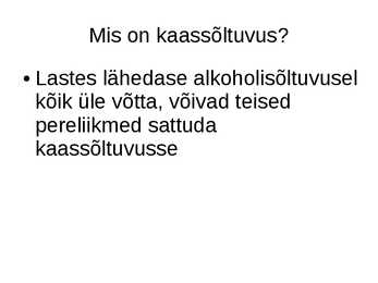 Ettekanne Alkohol ja perekond #8
