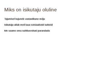 Isikutaju liigid #7