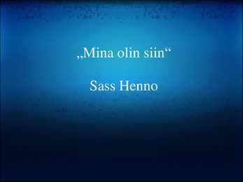 Presentatsioon-Mina Olin Siin-Sass Henno