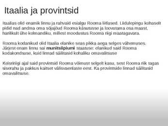Ajaloo presentatsioon-RIIK ÕIGUS ARMEE-Rooma #12