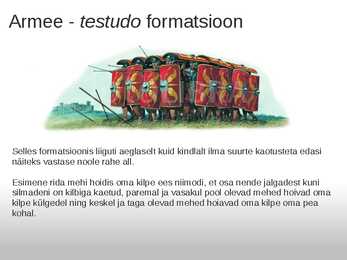 Ajaloo presentatsioon-RIIK ÕIGUS ARMEE-Rooma #15