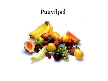 Puuviljad - kasulikud viljad