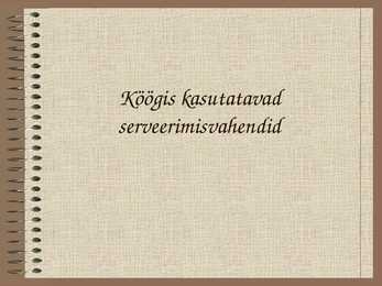 Köögis kasutatavad serveerimisvahendid slideshow