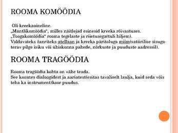 Rooma teater-Kreeka teater Power Point ÜKSIKASJALIK #12