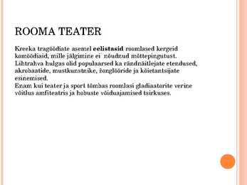 Rooma teater-Kreeka teater Power Point ÜKSIKASJALIK #10