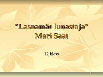 Lasnamäe lunastaja-Mari Saat