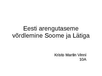 Eesti arengutaseme võrdlus soome ja lätiga