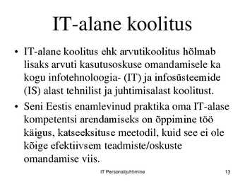 IT töökorralduse arengufaasid ettevõttes #13