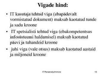 IT töökorralduse arengufaasid ettevõttes #15