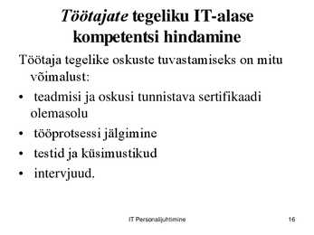 IT töökorralduse arengufaasid ettevõttes #16