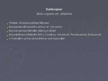 Suhkrukultuurid esitlus #5