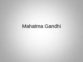 Mahatma Gandhi slaidiesitlus