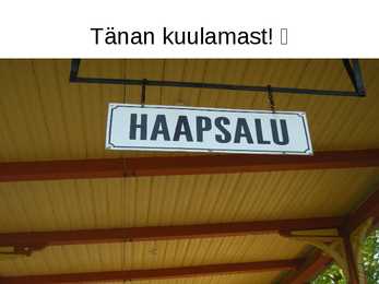 Haapsalu Raudteejaama esitlus #18