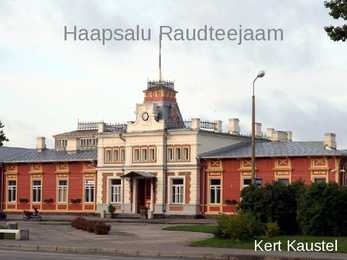 Haapsalu Raudteejaama esitlus