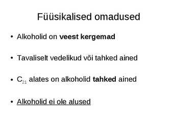 ALKOHOLID looduses ja toime #6