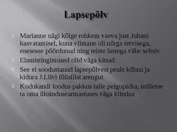 Juhan Liivi nukker elu #4