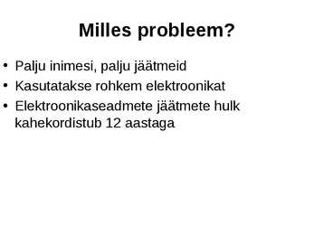 Jäätmete hulga kasv #2