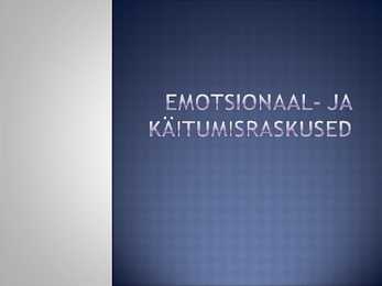 Käitumisraskused