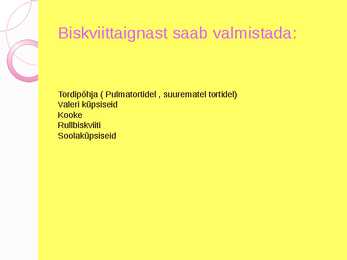 Biskviittainas #2