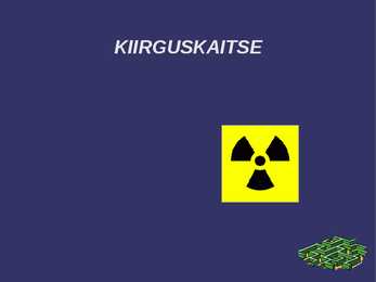 Kiirgus ja Kiirguskaitse
