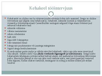 Kahakeele kasutamina ja liigid #4