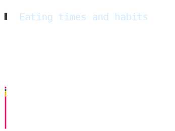 Eating habits #3