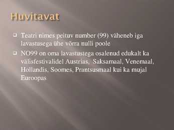 Teatriprojekt NO99 Slaidikava #21