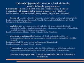 Loodus- ja keskkonnakaitse Eestis ja Maailmas #4