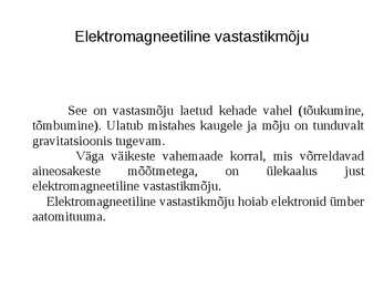 Kehade vastastikmõju mõiste-liigid ja näited #5