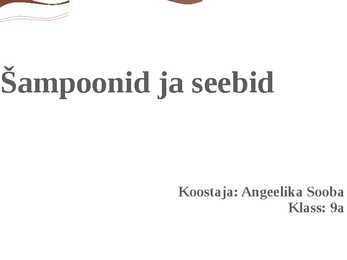 Šampoonid ja seebid