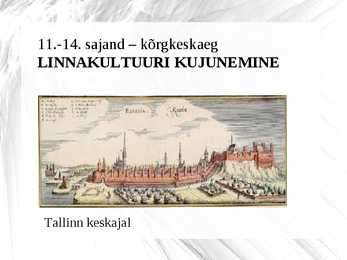Linnakultuur keskajal #2