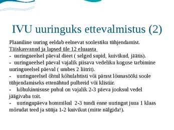 Patsiendi ettevalmistamine protseduurideks #6