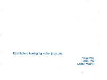Eesti kolme kuningriigi vahel jagatuna slaid
