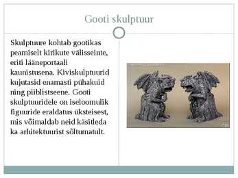 Lühikokkuvõte gooti stiilist keskajal #4