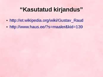 Gustav Raud - tema loomingust #9