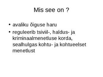 Kohtu- ja protsessiõigus e-menetlusõigus #2