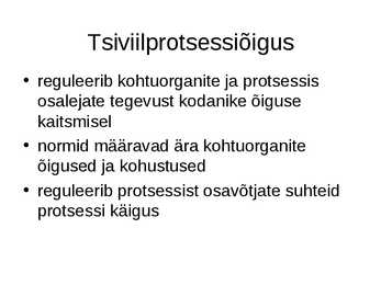 Kohtu- ja protsessiõigus e-menetlusõigus #5