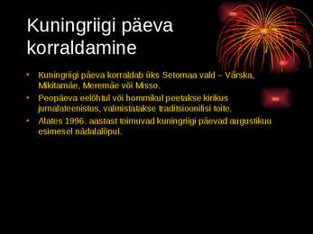 Seto kuningriigi päeva esitlus #7