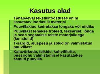 Puuvill kasutusalad ja kirjeldus #4