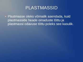 Plastid e-Plastmassid Powerpoint esitlus Gümnaasiumile #5