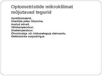Optometristi füüsikalised ohutegurid #20