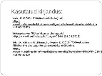 Optometristi füüsikalised ohutegurid #27