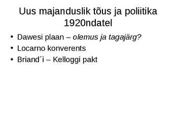 Slideshow Maailm esimese maailmasõja järel #5