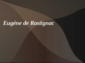 Eugéne de Rastignac