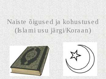 Naiste õigused ja kohustused Islami usu järgi