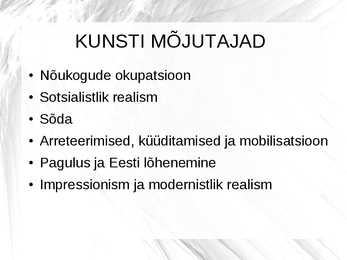 Kunstiajalugu-Eesti kunst 1940 - 1955-Powerpoint #3