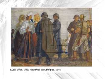 Kunstiajalugu-Eesti kunst 1940 - 1955-Powerpoint #6